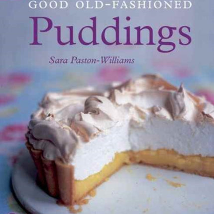 Good Old-Fashioned Puddings: New Edition (National Trust Food)