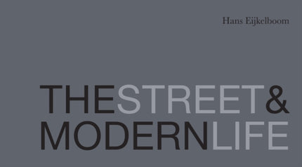 The Street & Modern Life