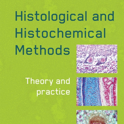 Histological and Histochemical Methods, fifth edition