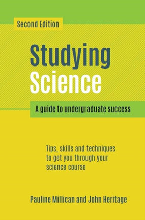 Studying Science, second edition: A Guide to Undergraduate Success