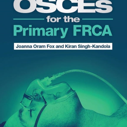 OSCEs for the Primary FRCA