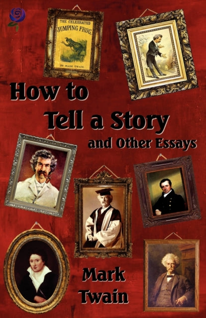 How to Tell a Story and Other Essays
