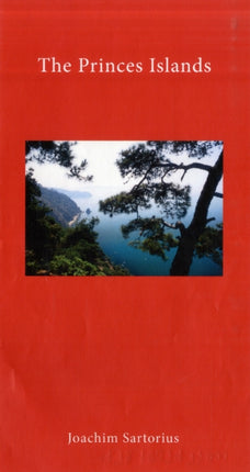 The Princes' Islands: Istanbul's Archipelago