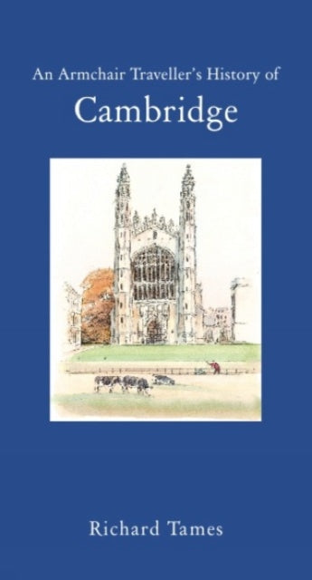 An Armchair Traveller's History of Cambridge