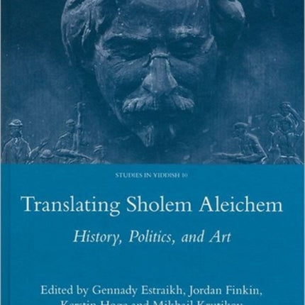 Translating Sholem Aleichem: History, Politics and Art