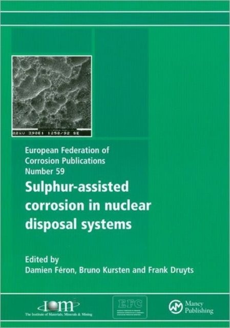 Sulphur-Assisted Corrosion in Nuclear Disposal Systems