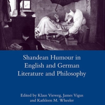 Shandean Humour in English and German Literature and Philosophy