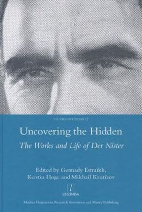 Uncovering the Hidden: The Works and Life of Der Nister