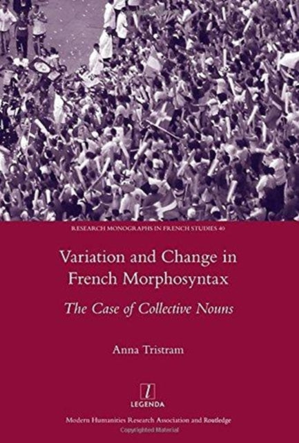 Variation and Change in French Morphosyntax: The Case of Collective Nouns