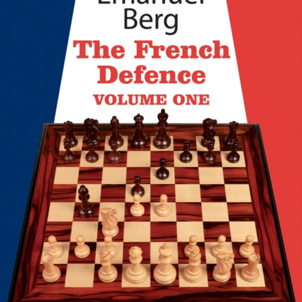 Grandmaster Repertoire 14 - The French Defence Volume One