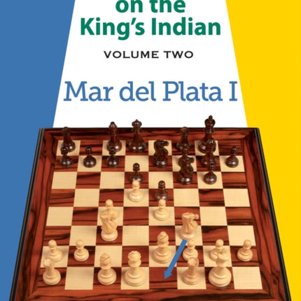 Kotronias on the King’s Indian Volume II: Mar Del