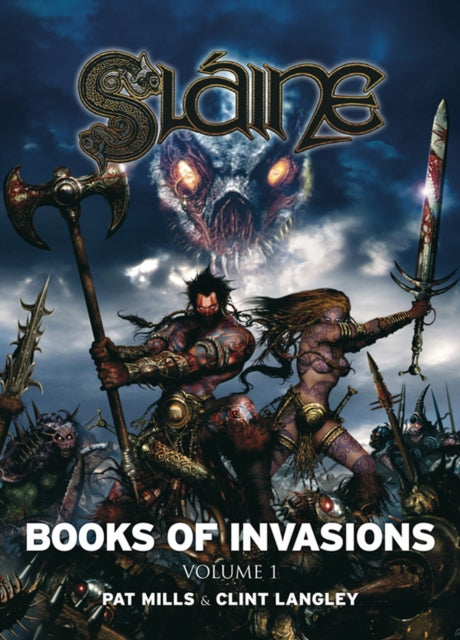 Sláine: Books of Invasions, Volume 1: Moloch and Golamh