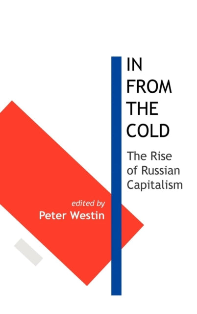 In From the Cold: The Rise of Russian Capitalism