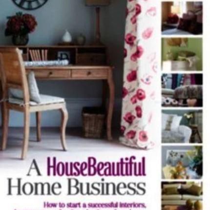 A House Beautiful Home Business