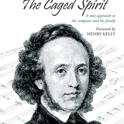 Mendelssohn - The Caged Spirit