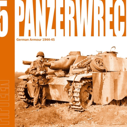 Panzerwrecks 15: German Armour 1944-45