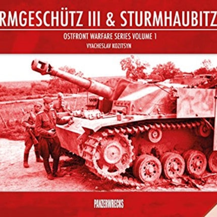 Sturmgeschutz III & Sturmhaubitze 42