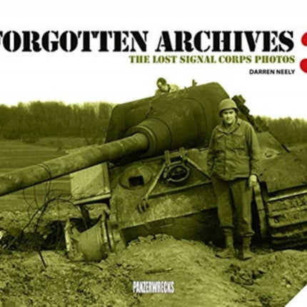 Forgotten Archives 3: The Lost Signal Corps Photos