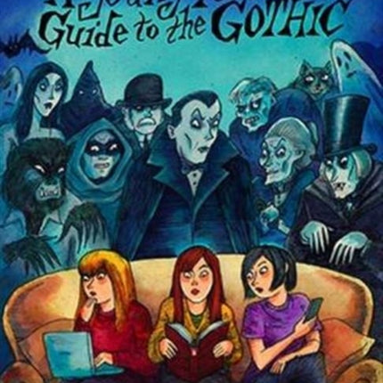 A Young Person's Guide to the Gothic