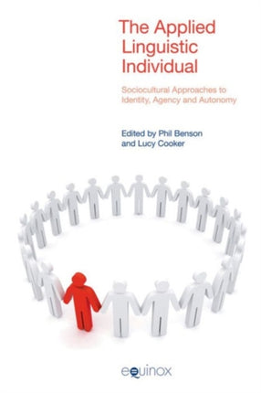 Applied Linguistic Individual Rev Ed: Sociocultural Approaches to Identity, Agency and Autonomy