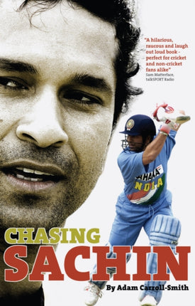 Chasing Sachin