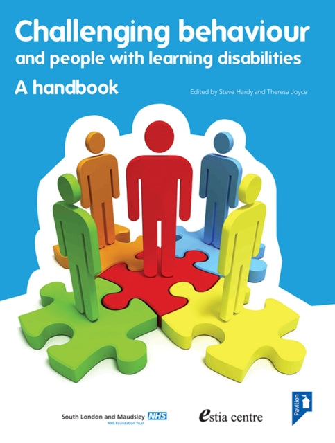Challenging Behaviour A Handbook Practical Resource Addressing Ways of Providing Positive Behavioural Support to People with Learning Disabilities Whose Behaviour is Described as Challenging
