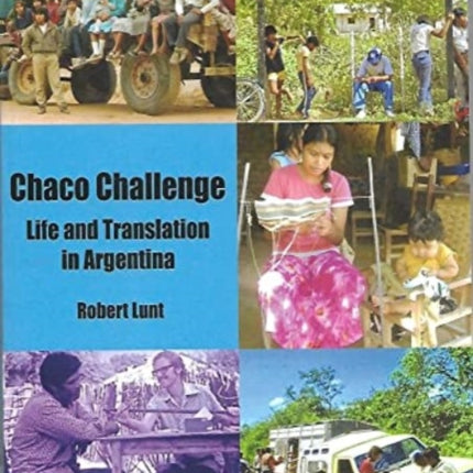 Chaco Challenge: Life and Translation in