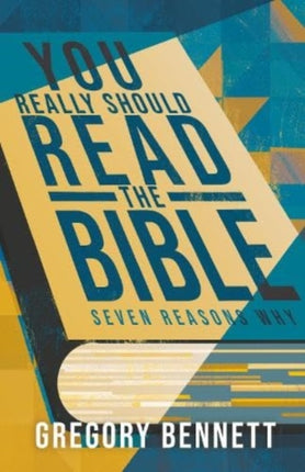 You Really Should Read The Bible: Seven Reasons Why