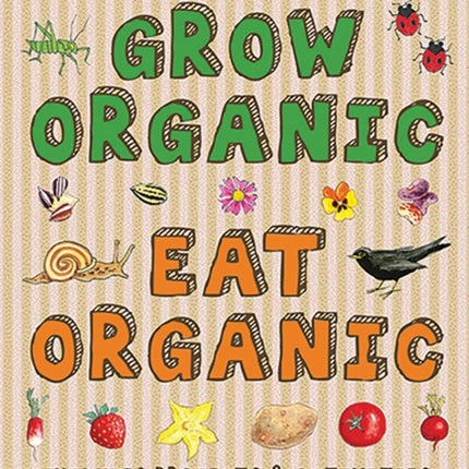 Grow Organic, Eat Organic