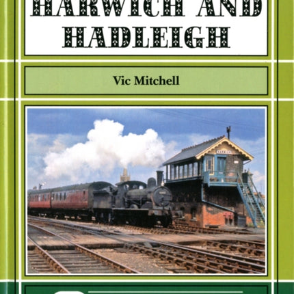 Branch Lines to Harwich and Hadleigh