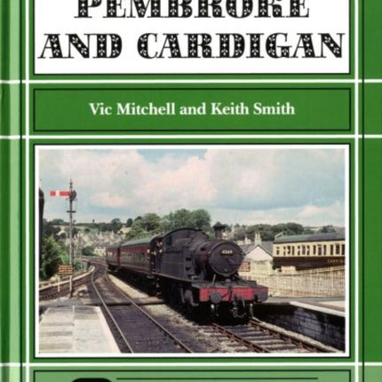 Branch Lines to Pembroke and Cardigan