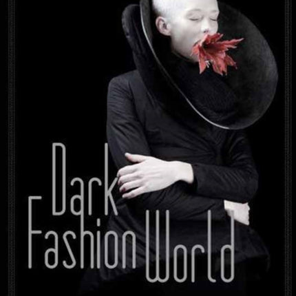 The Dark Fashion World: Creation, Integration and