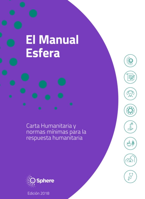 El Manual Esfera: Carta Humanitaria y normas minimas para la respuesta humanitaria