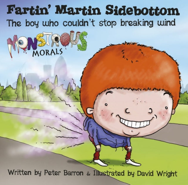 Fartin Martin Sidebottom: The Boy Who Couldn't Stop Breaking Wind