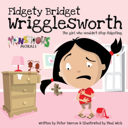 Fidgety Bridget Wrigglesworth: The Girl Who Wouldn't Stop Fidgeting