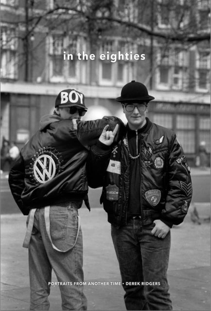 In the Eighties: Portraits from Another Time