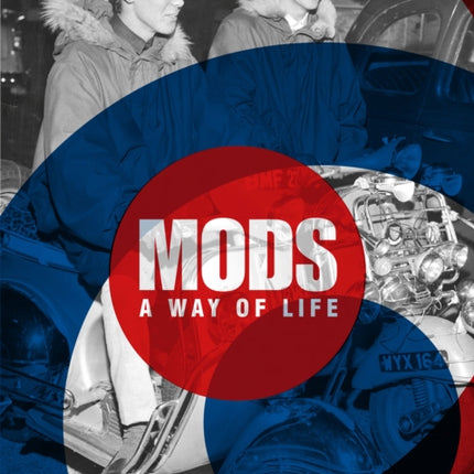 Mods: A Way of Life