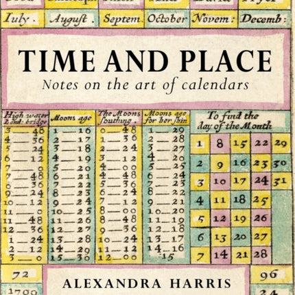 Time and Place: Notes on the art of calendars