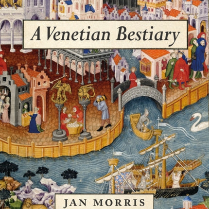A Venetian Bestiary