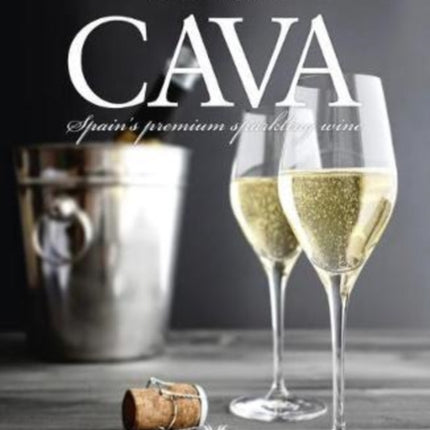 Cava: Spain'S Premium Sparkling Wine