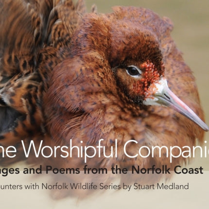 The Worshipful Companies: Images and Poems from the Norfolk Coast