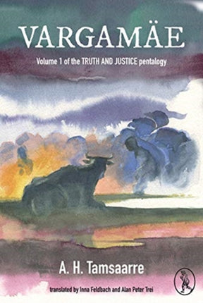 Vargamäe: Volume 1 of the Truth and Justice Pentalogy