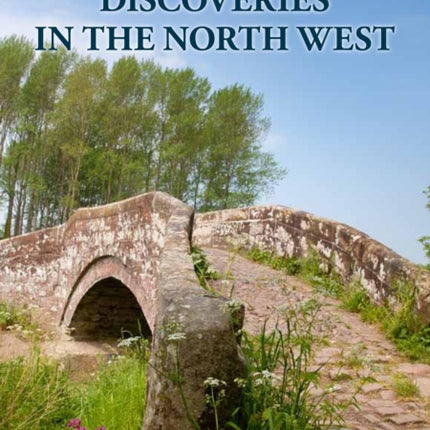 Landscape History Discoveries in the North West