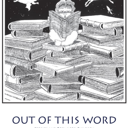Out of This Word: Stories and Poems for Children