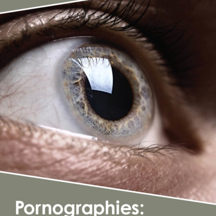 Pornographies: Critical Positions: 2018