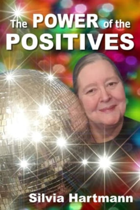 The Power Of The Positives: Beyond Positive