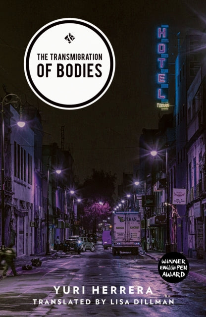 The Transmigration of Bodies: Shortlisted for the 2018 International Dublin Literary Award