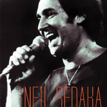 Neil Sedaka Rock 'n' roll Survivor: The inside story of his incredible comeback