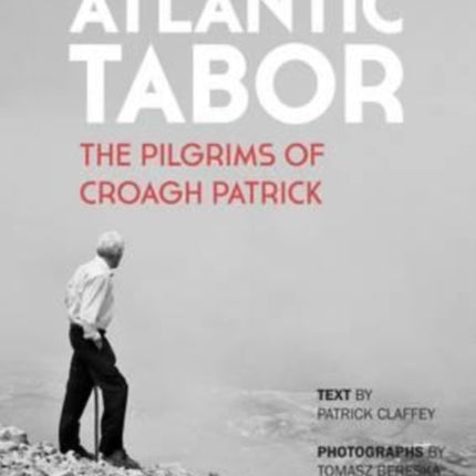 Atlantic Tabor: The Pilgrims of Croagh Patrick