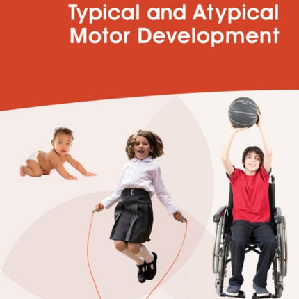 Typical and Atypical Motor Development